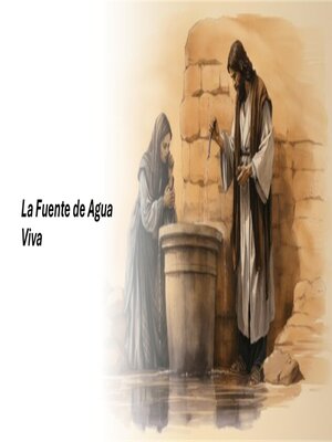 cover image of La Fuente de Agua Viva
